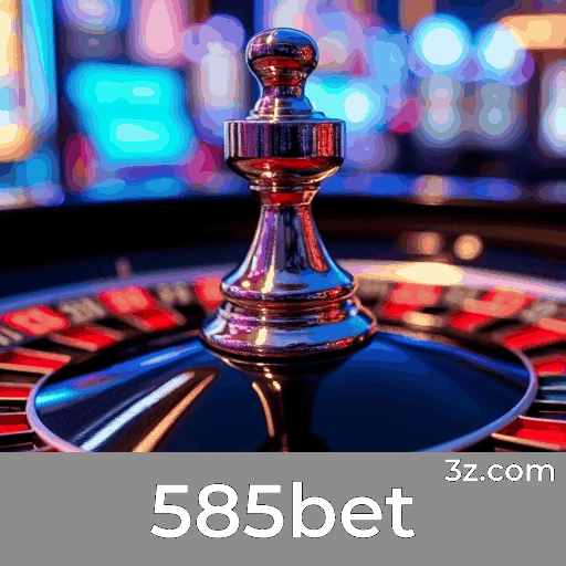 585bet: Bônus e Ofertas Incomparáveis para Você